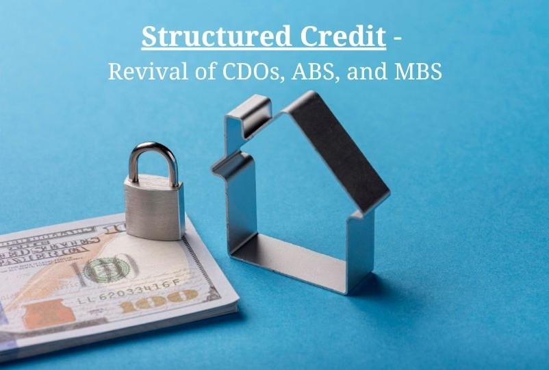 structured-credit-revival-of-cdos-abs-and-mbs-in-modern-portfolios